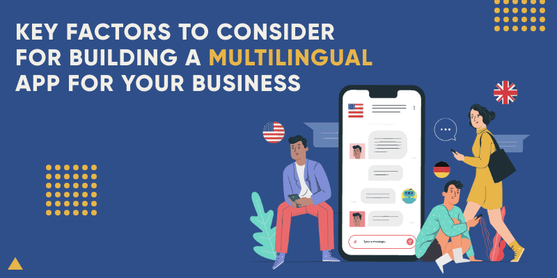 Factores clave a considerar para crear una aplicación multilingüe para su empresa
