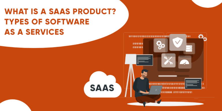 ¿Qué es un producto SaaS? Tipos de software como servicios en 2022